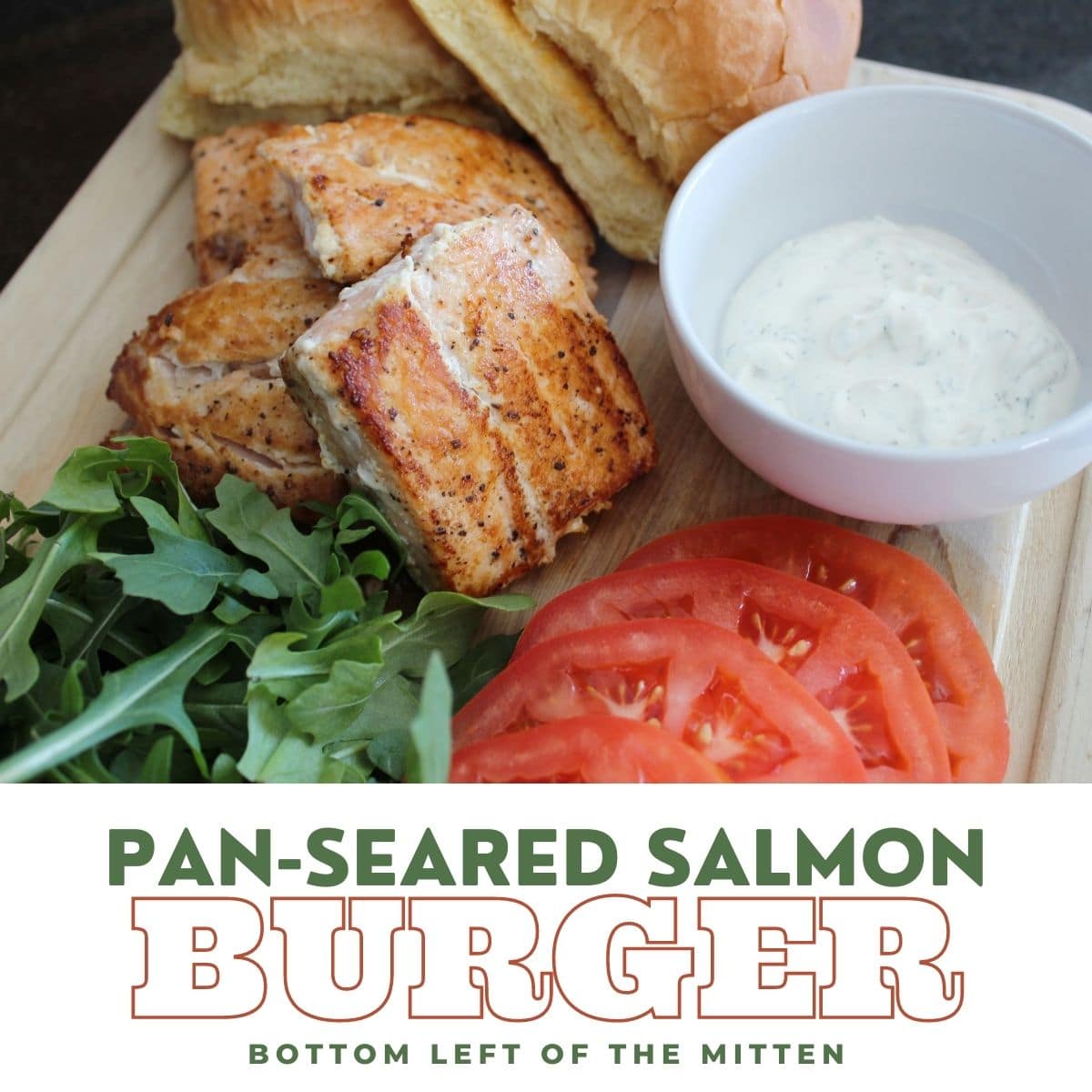 PanSeared Salmon Burgers Bottom Left of the Mitten